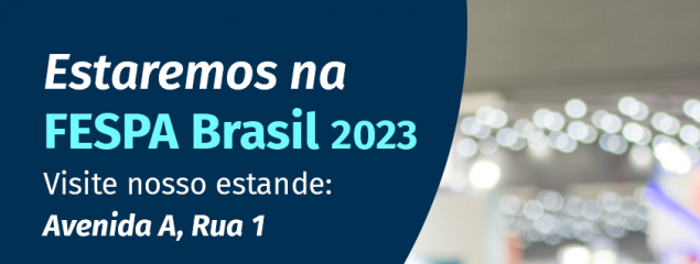 Estaremos na Fespa Brasil 2023, de 20 a 23 de março, em São Paulo