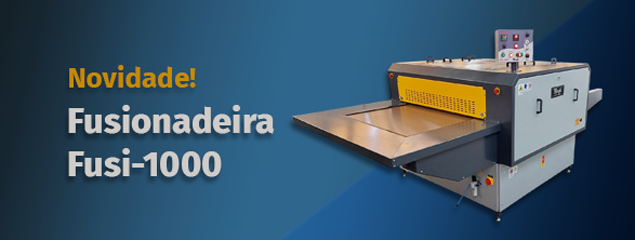 Fusionadeira Fusi-1000: otimize a sua produção e tenha mais qualidade final.